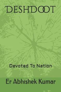 Paperback Deshdoot: Devoted to Nation Book