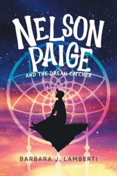 Paperback Nelson Paige and the Dream Catcher Book