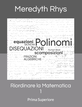 Paperback Riordinare la Matematica 1: Prima Superiore [Italian] Book