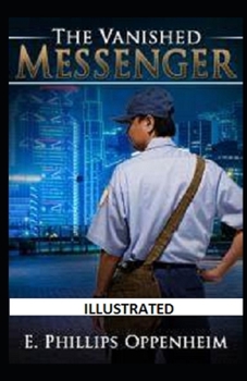 The Vanished Messenger Illustrated