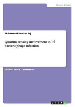 Paperback Quorum sensing involvement in T4 bacteriophage infection Book