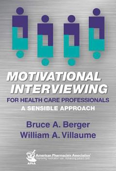 Paperback Motivational Interviewing for Health Care Professionals: A Sensible Approach Book