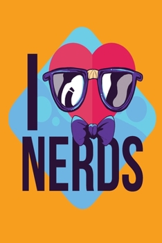 Paperback I Love Nerds - Geek Charming Notebook: Perfect Unique Gift Idea unruled blank Composition Book to write in for Man Woman Girl Coworker cheap Present u Book