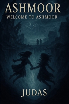 Paperback Ashmoor: Welcome To Ashmoor Book