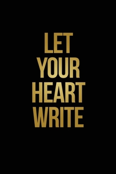 Paperback Let Your Heart Write: A Guided Poetry Journal for Your Heart. poetry writing journal for women, children and students Book