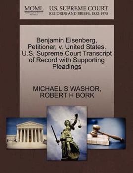 Benjamin Eisenberg, Petitioner, v. United States. U.S. Supreme Court Transcript of Record with Supporting Pleadings