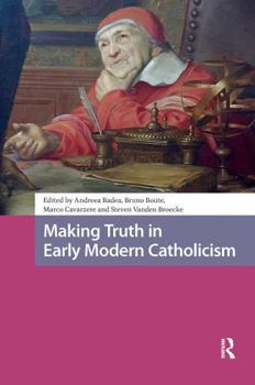 Paperback Making Truth in Early Modern Catholicism Book