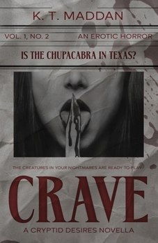 Crave: A Cryptid Desires Novella (Cryptid Desires Novellas)
