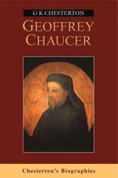Geoffrey Chaucer (Chesterton's Biographies)