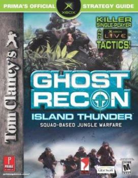 Tom Clancy's Ghost Recon: Island Thunder (Prima's Official Strategy Guide)