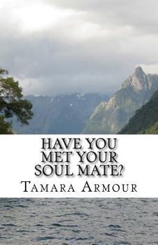 Paperback Have You Met Your Soulmate? Book