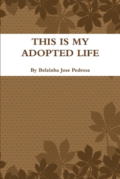 Paperback This is my Adopted life Book