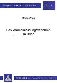 Paperback Das Vernehmlassungsverfahren Im Bund [German] Book