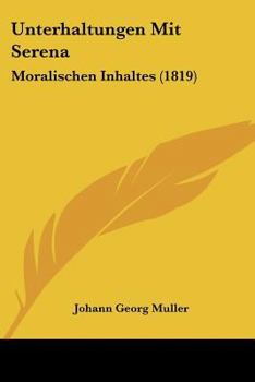 Paperback Unterhaltungen Mit Serena: Moralischen Inhaltes (1819) Book