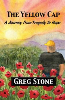 Paperback The Yellow Cap: A Journey fromTragedy to Hope Book