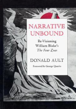 Hardcover Narrative Unbound: Re-Visioning William Blake's "The Four Zoas" Book