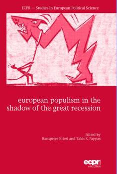 Hardcover European Populism in the Shadow of the Great Recession Book