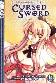 Chronicles of the Cursed Sword Volume 12 (Chronicles of the Cursed Sword (Graphic Novels)) - Book #12 of the Chronicles of the Cursed Sword