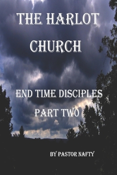 Paperback The Harlot Church: Disciples in the End Times Book Two Book
