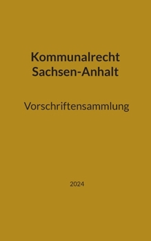 Paperback Kommunalrecht Sachsen-Anhalt. Vorschriftensammlung [German] Book