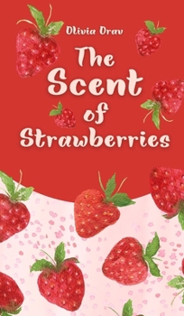 Hardcover The Scent of Strawberries Book