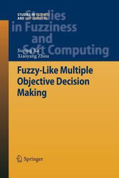 Paperback Fuzzy-Like Multiple Objective Decision Making Book