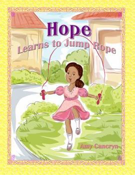 Hardcover Hope Learns to Jump Rope Book