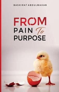 Paperback From Pain to Purpose Book