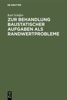 Hardcover Zur Behandlung Baustatischer Aufgaben ALS Randwertprobleme [German] Book