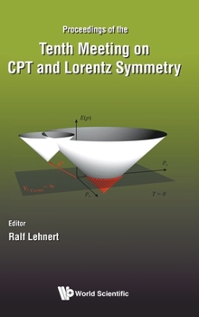 Hardcover CPT and Lorentz Symmetry, 10th Meeting Book
