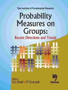 Hardcover Probability Measures on Groups: Recent Directions And Trends Book