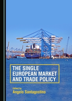 The Single European Market and Trade Policy