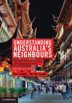 Paperback Understanding Australia's Neighbours: An Introduction to East and Southeast Asia Book