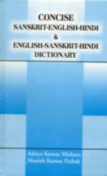 Hardcover Concise Sanskrit-English-Hindi & English-Sanskrit-Hindi Dictionary (Sanskrit Edition) [Sanskrit] Book