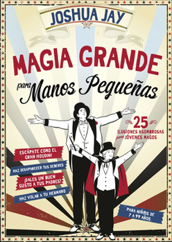 Paperback Magia Grande Para Manos Pequeñas [Spanish] Book