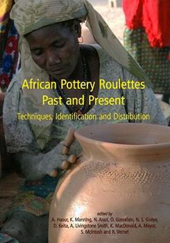 Paperback African Pottery Roulettes Past and Present: Techniques, Identification and Distribution Book