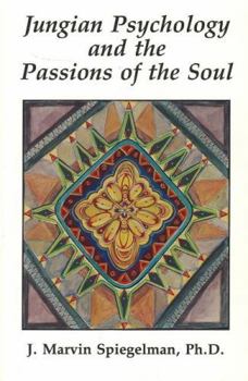 Paperback Jungian Psychology and the Passions of Soul Book