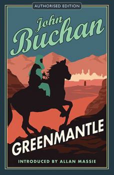 Greenmantle - Book #2 of the Richard Hannay