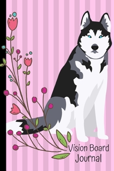 Paperback Vision Board Journal: 2020 Monthly Goal Planner Tracker Notebook Husky Dog Pink Book