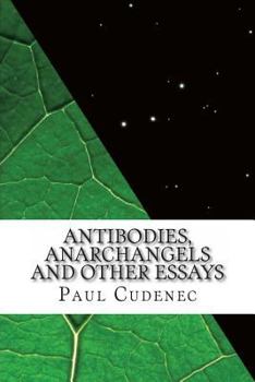 Paperback Antibodies, anarchangels and other essays Book