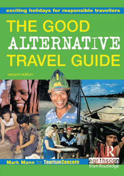 Paperback The Good Alternative Travel Guide Book