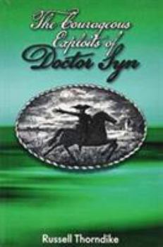 Paperback The Courageous Exploits of Doctor Syn (Doctor Syn Saga) Book