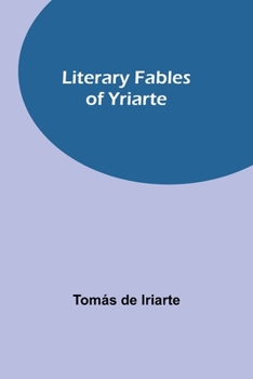 Paperback Literary Fables of Yriarte Book