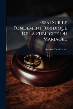 Paperback Essai Sur Le Fondement Juridique De La Publicité Du Mariage... [French] Book