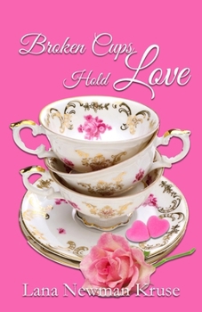 Paperback Broken Cups Hold Love Book