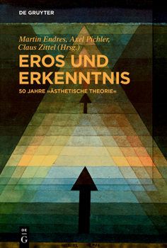 Paperback Eros und Erkenntnis - 50 Jahre "Ästhetische Theorie" [German] Book
