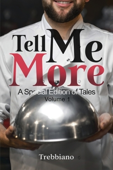 Paperback Tell Me More: A Special Edition of Tales (Volume 1) Book