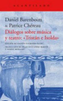 Paperback Diálogos sobre música y teatro: «Tristán e Isolda» [Spanish] Book