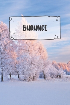 Burundi: Liniertes Reisetagebuch Notizbuch oder Reise Notizheft liniert - Reisen Journal f�r M�nner und Frauen mit Linien