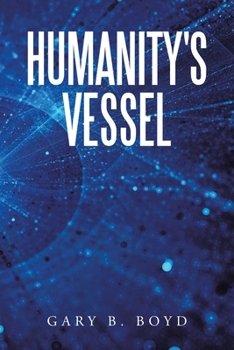Paperback Humanity's Vessel Book